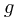 g
