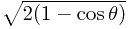 \sqrt{2(1-\cos\theta)}