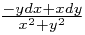 \frac{-y dx + xdy}{x^2+y^2}